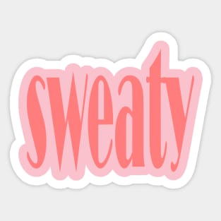 sweaty Sticker